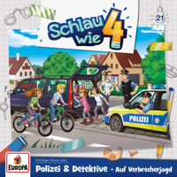 Schlau wie Vier - Folge 21: Polizei & Detektive - Auf Verbrecherjagd artwork