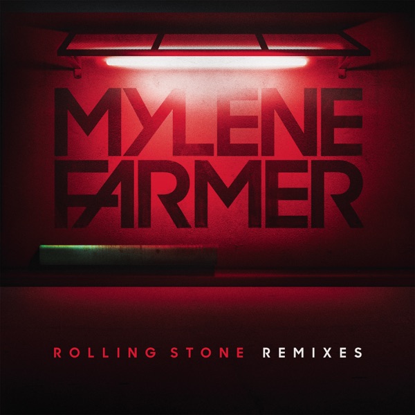 Rolling Stone (Remixes) - EP - Mylène Farmer