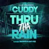 Thru Tha Rain (feat. Missippi & Hwy Foe) - Single album lyrics, reviews, download