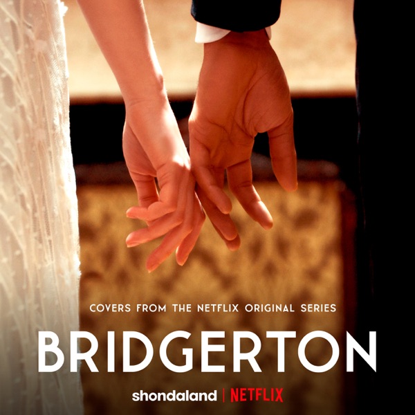 Bridgerton (Covers From the Netflix Original Series) - EP - Vitamin String Quartet, Kris Bowers & Duomo