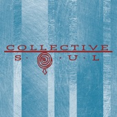 Collective Soul - Where the River Flows