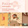 Puccini: Madam Butterfly album lyrics, reviews, download