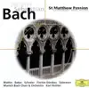 Stream & download Bach: St. Matthew Passion (Choruses and Arias)