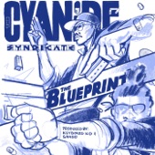The Cyanide Syndicate - The Blueprint (feat. Sango)