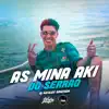 Stream & download AS MINA AKI DO SERRÃO, DA O CU PRA NAO ENGRAVIDA - Single