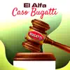 Caso Bugatti - Single album lyrics, reviews, download