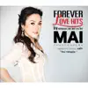 Forever Love Hits by Mai album lyrics, reviews, download