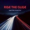 Ride the Glide - Dmytro Ignatov lyrics