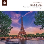 Fauré: French Songs, Vol. 1 (Piano Accompaniments) artwork