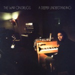 The War on Drugs - Thinking of a Place