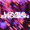 LOVE & EROSION (feat. Wilsxn) - Groovy Mar$ lyrics