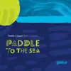 Stream & download Paddle to the Sea