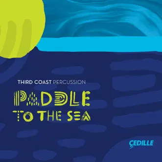 Paddle to the Sea by Third Coast Percussion album reviews, ratings, credits