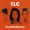 TLC - Red Light Special