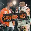 Saudade Né? (Ao Vivo) - Single album lyrics, reviews, download