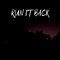 Run It Back - AK The Menace lyrics