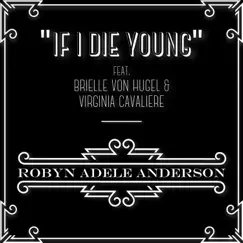 If I Die Young (feat. Brielle Von Hugel & Virginia Cavaliere) Song Lyrics