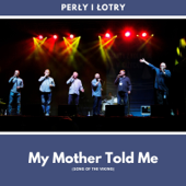 Song of the Vikings (My Mother Told Me) - Perly I Lotry