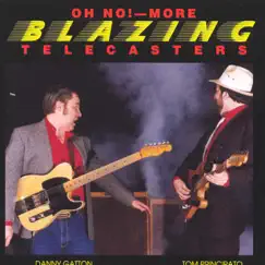 Oh No! - More Blazing Telecasters by Danny Gatton & Tom Principato album reviews, ratings, credits