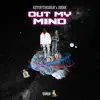 Out My Mind (feat. Jredie) - Single album lyrics, reviews, download