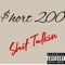 Shit Talkin - $hort 200 lyrics