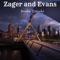 Zager and Evans - Braden Tretyako lyrics