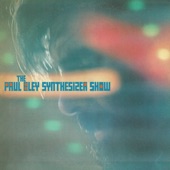 Paul Bley - Nothing Ever Was Anyway