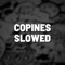 Copines Slowed (Remix) artwork
