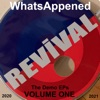 WhatsAppened EP: Volume One - EP