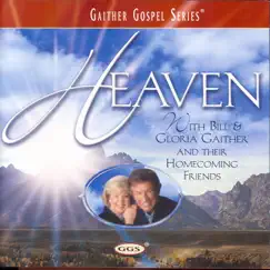 Heaven by Bill & Gloria Gaither album reviews, ratings, credits
