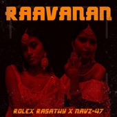 Raavanan (feat. Navz-47) artwork