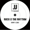 Rock 2 the Rhythm - Single album lyrics, reviews, download