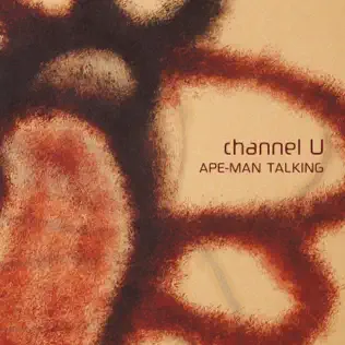 Album herunterladen Channel U - Ape Man Talking