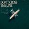 Don't Cross the Line artwork