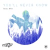 You'll Never Know (feat. Kya) - EP