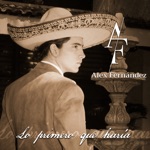 Alex Fernández - Lo Primero Que Haría