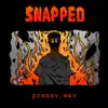 Snapped - Single album lyrics, reviews, download