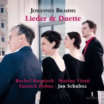 Brahms: Songs & Duets by Rachel Harnisch, Marina Viotti, Yannick Debus & Jan Schultsz album reviews, ratings, credits