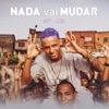 Nada Vai Mudar by MC Rick iTunes Track 1