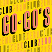 The Go-Go's - Club Zero