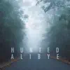 Hunted - Single album lyrics, reviews, download