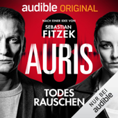 Auris 3: Todesrauschen - Sebastian Fitzek & Vincent Kliesch