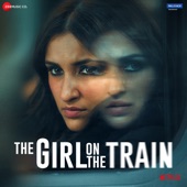 The Girl on the Train (Original Motion Picture Soundtrack) artwork