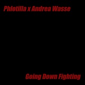 Going Down Fighting (feat. Andrea Wasse & Topher Mohr) artwork