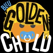 Bleu - Golden Child