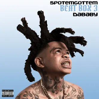 Beat Box 3 (feat. DaBaby) by SpotemGottem song reviws