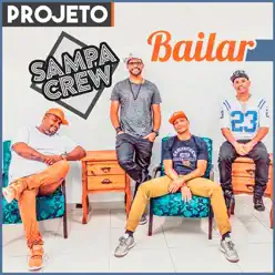 Bailar - Sampa Crew Bailar - Sampa Crew