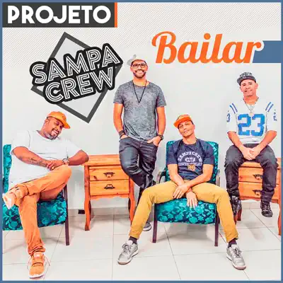 Bailar - Sampa Crew Bailar - Sampa Crew