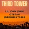 Third Tower (feat. Lil John John & OTBTah) - JordinBeats502 lyrics