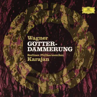 Wagner: Götterdämmerung by Berlin Philharmonic & Herbert von Karajan album reviews, ratings, credits